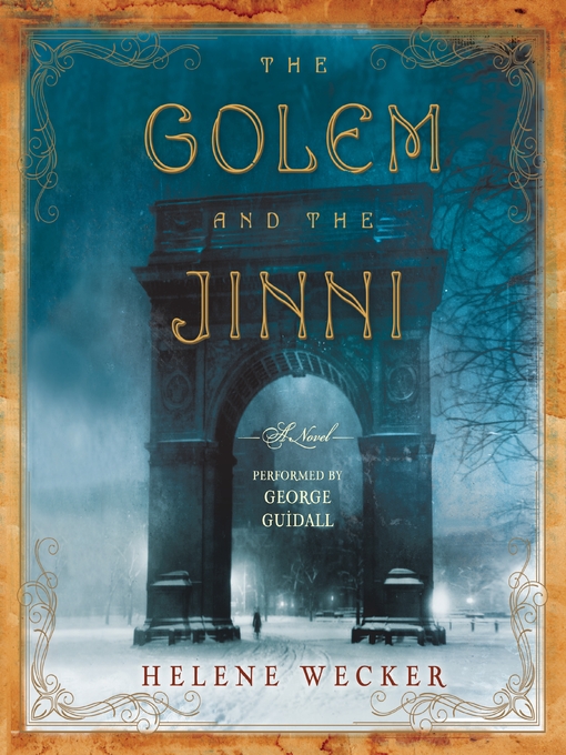 Title details for The Golem and the Jinni by Helene Wecker - Available